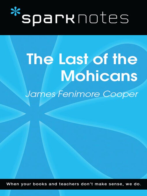 Title details for The Last of the Mohicans (SparkNotes Literature Guide) by SparkNotes - Available